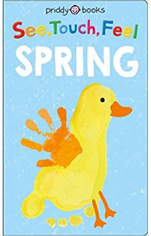 See, Touch, Feel: Spring - Hard book